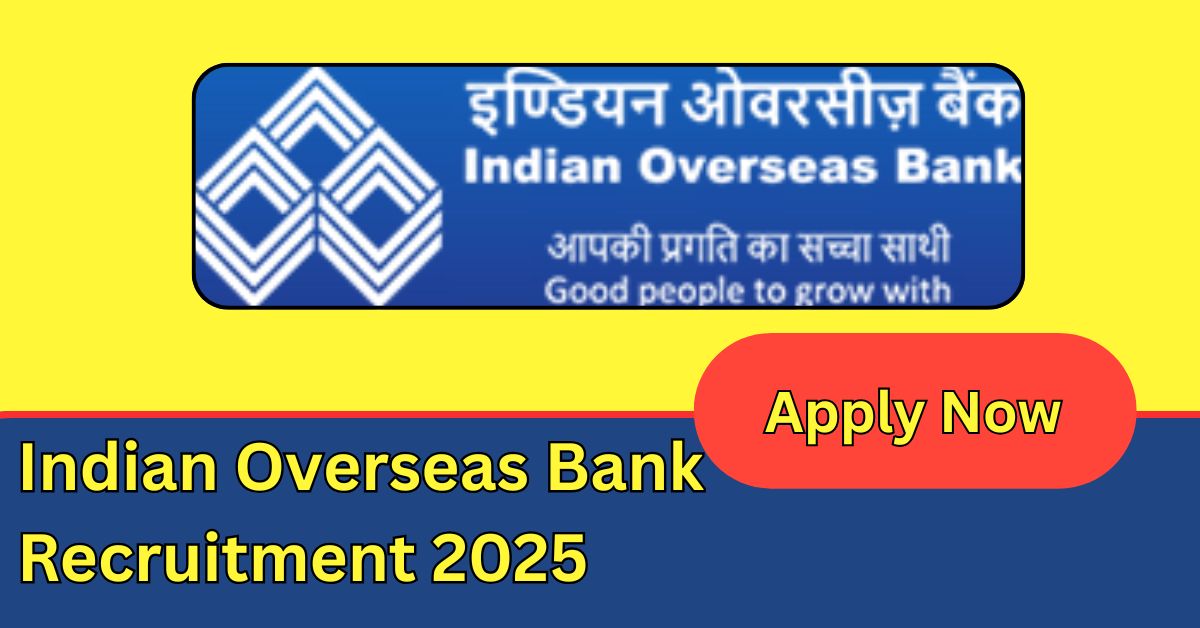 IOB Recruitment 2025