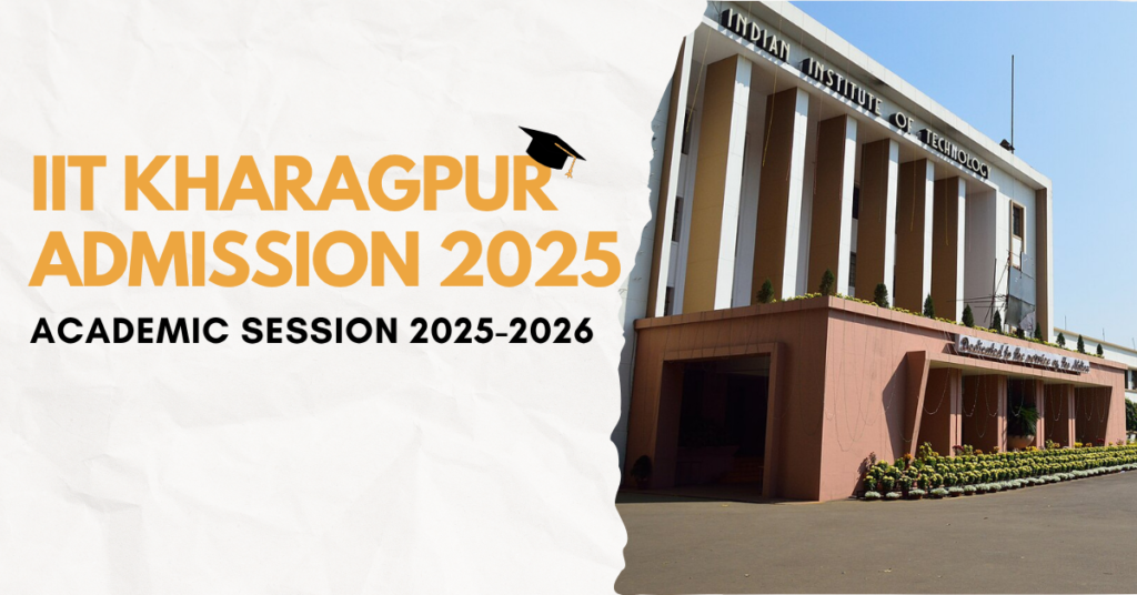 IIT Kharagpur Admission 2025
