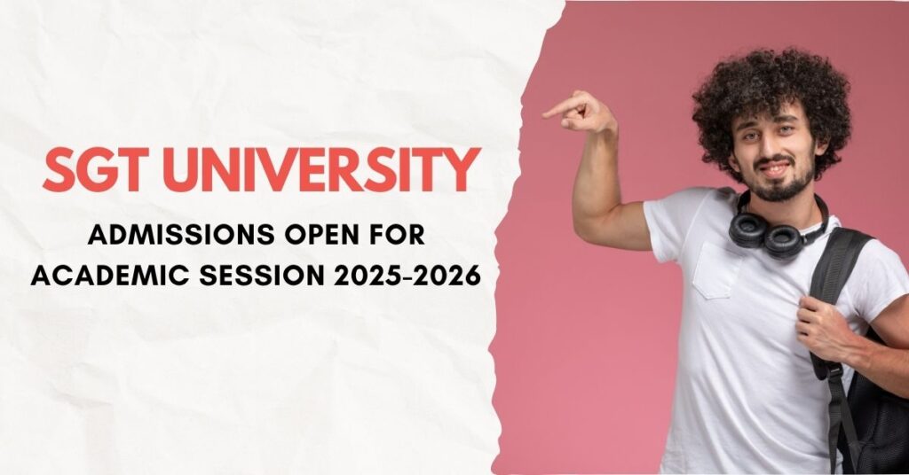 SGT University Admission 2025